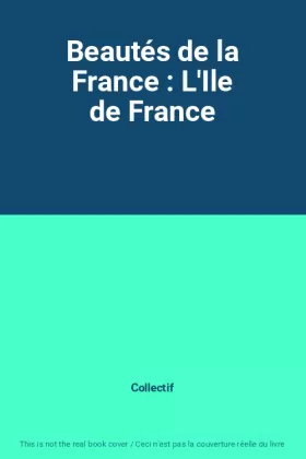 Couverture du produit · Beautés de la France : L'Ile de France