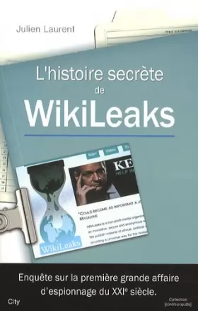 Couverture du produit · L'histoire secrète de Wikileaks - Un scandale mondial