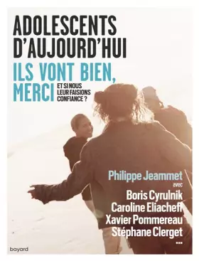 Couverture du produit · Adolescents d'aujourd'hui. Ils vont bien, merci