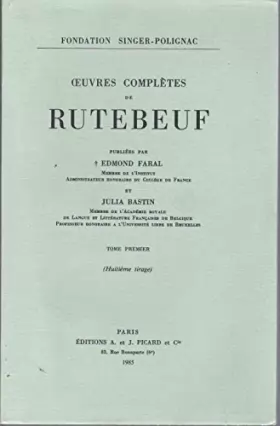 Couverture du produit · Oeuvres complètes de Rutebeuf - tome 1 - 5ème tirage - publiées par Edmond Faral et Julia Bastin
