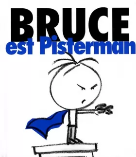Couverture du produit · Bruce est Pisterman