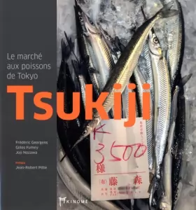 Couverture du produit · Tsukiji: Le Marche Aux Poissons de Tokyo