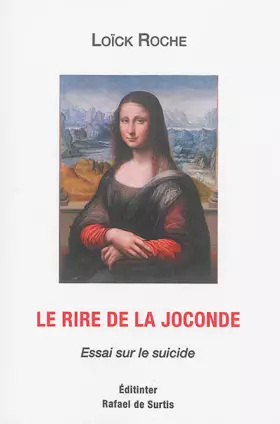 Couverture du produit · Le rire de la Joconde: Essai sur le suicide