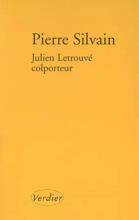 Couverture du produit · Julien Letrouvé, colporteur