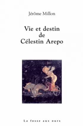 Couverture du produit · Vie et destin de Celestin Arepo