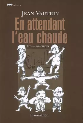 Couverture du produit · En attendant l'eau chaude : Ou Les dessins d'impatience