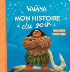 Couverture du produit · VAIANA - Mon Histoire du Soir - Une amie pour Maui