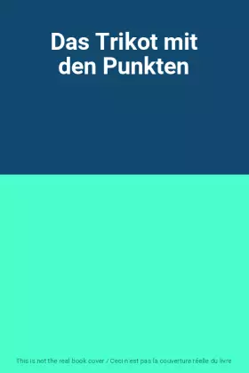 Couverture du produit · Das Trikot mit den Punkten