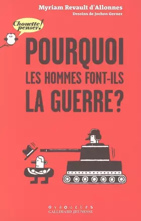 Couverture du produit · Pourquoi les hommes font-ils la guerre ?