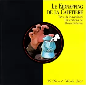 Couverture du produit · Le Kidnapping de la cafetière