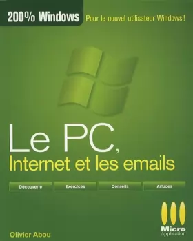 Couverture du produit · Le PC, internet et les emails