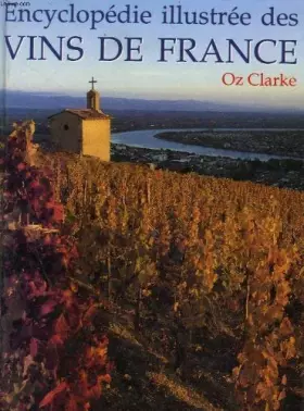 Couverture du produit · Encyclopedie illustree des vins de france