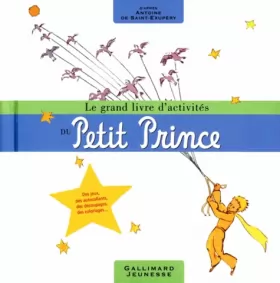 Couverture du produit · Le grand livre d'activités du Petit Prince