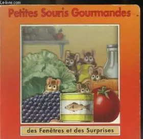 Couverture du produit · Petites souris gourmandes