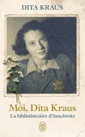 Couverture du produit · Moi, Dita Kraus: La bibliothécaire d'Auschwitz
