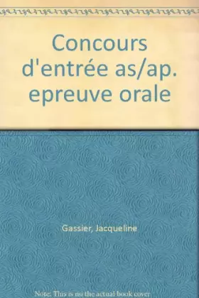 Couverture du produit · Concours d'entrée AS / AP, Aide-soignant et auxiliaire de puériculture : Epreuve orale