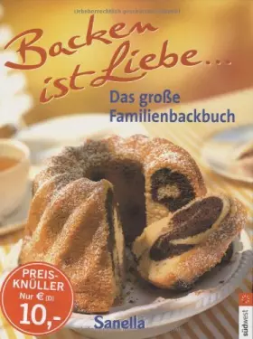 Couverture du produit · Sanella - Backen ist Liebe.