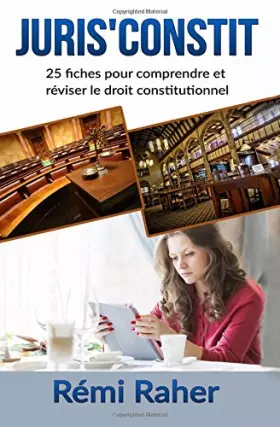 Couverture du produit · JURIS' CONSTIT : 25 fiches pour comprendre et réviser le droit constitutionnel