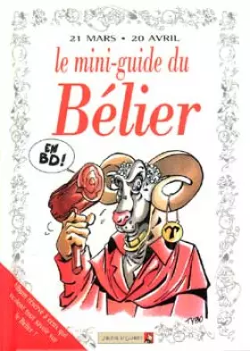 Couverture du produit · Le mini-guide du Bélier en BD : 21 mars-20 avril...