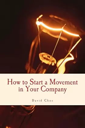 Couverture du produit · How to Start a Movement in Your Company
