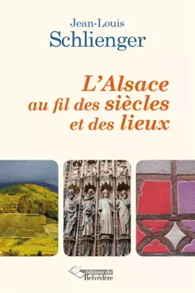 Couverture du produit · L'ALSACE AU FIL DES SIECLES..
