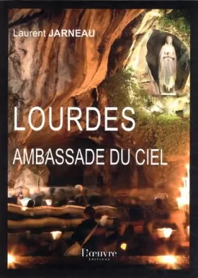 Couverture du produit · Lourdes ambassade du ciel