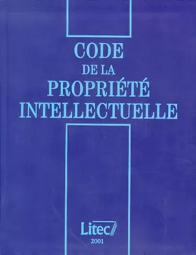 Couverture du produit · Code de la propriété intellectuelle 2001 (ancienne édition)