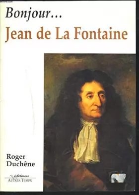 Couverture du produit · Bonjour Jean de La Fontaine