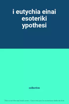 Couverture du produit · i eutychia einai esoteriki ypothesi