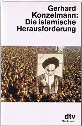 Couverture du produit · Die islamische Herausforderung. ( dtv Sachbuch).