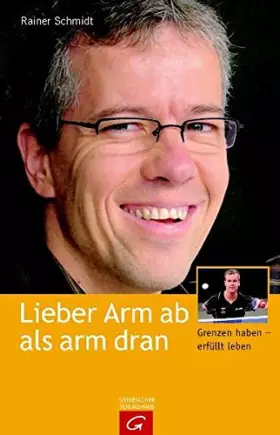 Couverture du produit · Lieber Arm ab als arm dran