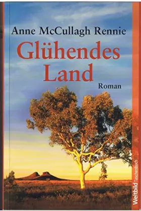 Couverture du produit · Glühendes Land (Livre en allemand)