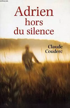 Couverture du produit · Adrien hors du silence