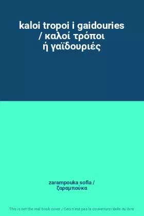 Couverture du produit · kaloi tropoi i gaidouries / καλοί τρόποι ή γαϊδουριές