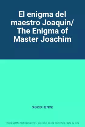 Couverture du produit · El enigma del maestro Joaquin/ The Enigma of Master Joachim