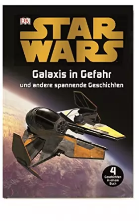 Couverture du produit · Star Wars Galaxis in Gefahr: und andere spannende Geschichten