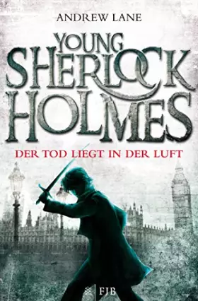 Couverture du produit · Young Sherlock Holmes 01. Der Tod liegt in der Luft