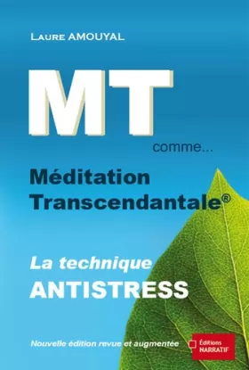 Couverture du produit · MT comme...Méditation Transcendantale. Nouvelle édition revue et augmentée