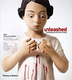 Couverture du produit · Unleashed: Contemporary Art from Turkey