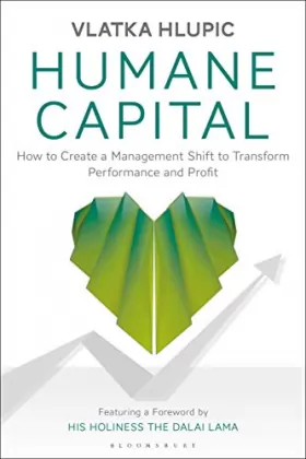 Couverture du produit · Humane Capital: How to Create a Management Shift to Transform Performance and Profit