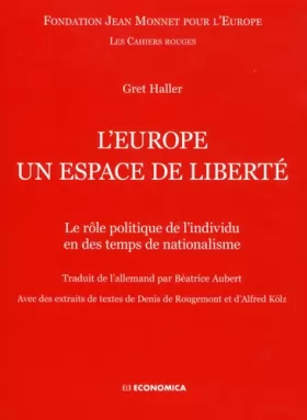 Couverture du produit · L'Europe un espace de liberté: Le rôle politique de l'individu en des temps de nationalisme