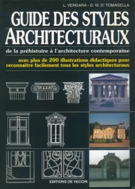 Couverture du produit · Guide des styles architecturaux : De la préhistoire à l'architecture contemporaine