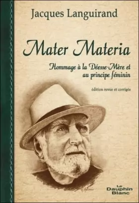 Couverture du produit · Mater Materia - Hommage à la Déesse-Mère et au principe féminin
