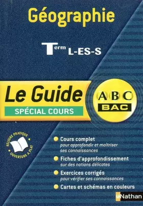 Couverture du produit · Guide ABC terminale : Géographie, terminales L, ES, S (spécial cours)