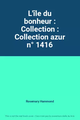 Couverture du produit · L'île du bonheur : Collection : Collection azur n° 1416