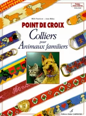Couverture du produit · POINT DE CROIX. Colliers pour animaux familiers : Cross-stitch, pets'collars