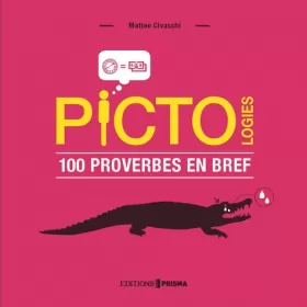 Couverture du produit · Pictologies - 100 proverbes en bref