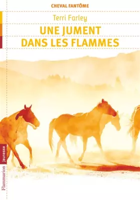 Couverture du produit · Cheval fantôme, Tome 3 : Une jument dans les flammes