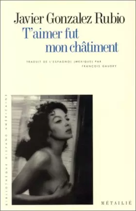 Couverture du produit · T'aimer fut mon châtiment