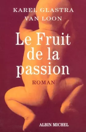 Couverture du produit · Le fruit de la passion